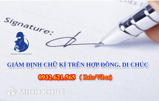 DỊCH VỤ GIÁM ĐỊNH CHỮ KÍ TRÊN HỢP ĐỒNG, DI CHÚC TẠI THANH HÓA